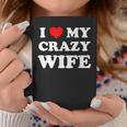 I Love My Crazy Wife コーヒーマグ 面白い贈り物