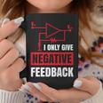 I Only Give Negative Feedback 電気ファニーエンジニア 長袖tシャツ コーヒーマグ 面白い贈り物