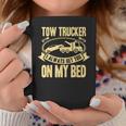 Tow Truck Driver Wrecker I Always Get You On My Bed コーヒーマグ 面白い贈り物