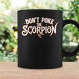 Don't Poke The Scorpion Scorpio Zodiac Sign Astrology Coffee Mug Gifts ideas