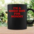 I'm A Good Boy For Mommy 面白い引用 コーヒーマグ ギフトのアイデア