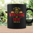 If Youaid Wrestling And Tacos Count Me In Wrestler コーヒーマグ ギフトのアイデア