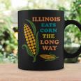 Illinois Eats Corn The Long Way Sarcastic Coffee Mug Gifts ideas