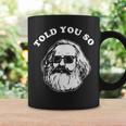Karl Marx Told Youo 共産主義社会主義マルクス主義 コーヒーマグ ギフトのアイデア