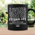 Living Water Eternal Life John 4 コーヒーマグ ギフトのアイデア