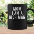 Mom I Am A Rich Man 面白い コーヒーマグ ギフトのアイデア