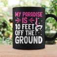 My Paradise Is 10 Feet Off The Ground 空中シルクエアリアリスト コーヒーマグ ギフトのアイデア