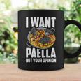 I Want Paella Not Your Opinion スペインのパエリア コーヒーマグ ギフトのアイデア
