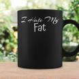 アイ・ヘイト・マイ・ファット コーヒーマグ ギフトのアイデア