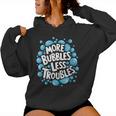 More Bubbles Less Troubles Soap Soapmaking Homemade Women's Hoodie