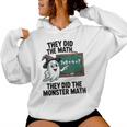 They Did Monster Math Teacher Halloween Costume Mathematics Women Hoodie
