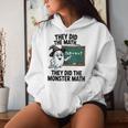 They Did Monster Math Teacher Halloween Costume Mathematics Women Hoodie Gifts for Her