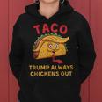 Taco Trump Always Chickens Out アンチトランプニックネーム レディースパーカー