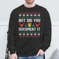 But Did You Document It Office Worker Ugly Christmas Sweater Sweatshirt Gifts for Old Men