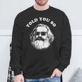 Karl Marx Told Youo 共産主義社会主義マルクス主義 スウェットシャツ 高齢者への贈り物