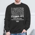 Living Water Eternal Life John 4 スウェットシャツ 高齢者への贈り物