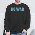 No War Peace No War No WarNo War スウェットシャツ 高齢者への贈り物