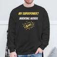 My Superpower Inventing Words Comic Style Superpower Sweatshirt Unisex Gifts for Old Men