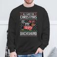 All I Want Is My Dachshund Wiener Dog Christmas Ugly Sweater Sweatshirt Gifts for Old Men
