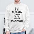 ステージ マネージャー ギフト Already Calm I'mtage Manager スウェットシャツ 高齢者への贈り物
