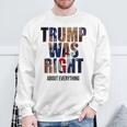 トランプはすべてについて正しかった-トランプ・キス・フラッグ スウェットシャツ 高齢者への贈り物