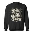 Feliz Año Nuevo 2026 Happy New Year Spanish Mexican Latin Sweatshirt Unisex