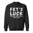 Fet's Luck スウェットシャツ
