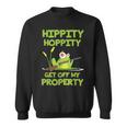Hippity Hoppity Get Off My Property 面白いカエルミームギフト スウェットシャツ