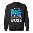 I'm The Big Brother Makes Me The Boss Pregnancy スウェットシャツ