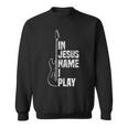 In Jesus Name I Play ギター クリスチャン ギタープレーヤー スウェットシャツ