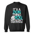 メンズ It's A Zion Thing You Wouldn't Understand スウェットシャツ