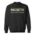 Macbeth The Man The Myth The Legend スウェットシャツ