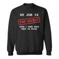 My Job Is Topecret-面白いtシャツ素晴らしいギフト スウェットシャツ