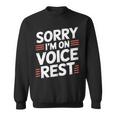 Sorry I'm Onoice Rest ボーカル合唱団の歌手休憩 スウェットシャツ