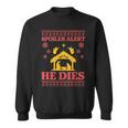 Spoiler Alert He Dies Jesus Nativity Scene Ugly Christmas Sweatshirt