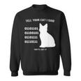 Tell Your Cat I Said Binary Meme Geek Nerd Humor Sweatshirt Unisex