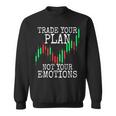Trade Your Plan Not Your Emotions トレーディング投資家トレーダー株式証券取引所 スウェットシャツ