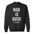 War Is Over If You Want It 長袖tシャツ スウェットシャツ