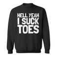 面白い足フェチ つま先を吸う ジョーク 地獄 Yeah Iuck Toes スウェットシャツ