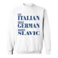 Eat Italian Drive German Marrylavic Quote Car ユーモア スウェットシャツ