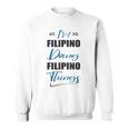 I Am Filipino Doing Filipino Things Philippines Lover Sweatshirt Unisex