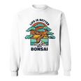 Life Is Better With Bonsai 屋内 盆栽 盆栽ポット 盆栽 スウェットシャツ