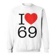 I Love 69 ファニーtシャツ スウェットシャツ