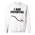 Physics I Had Potential スウェットシャツ
