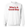 Who's A Good Boy Y2k Aesthetic Trendy スウェットシャツ