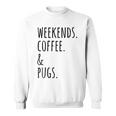 週末コーヒーパグ犬 スウェットシャツ