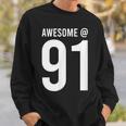91歳で素晴らしい 面白い91歳の誕生日のお祝い。 スウェットシャツ 彼への贈り物