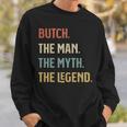 Butch The Man Myth And Legend ファニーネーム カスタマイズ可 スウェットシャツ 彼への贈り物