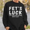 Fet's Luck スウェットシャツ 彼への贈り物