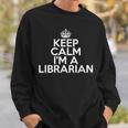 Librarian Keep Calm I'm A Librarian スウェットシャツ 彼への贈り物
